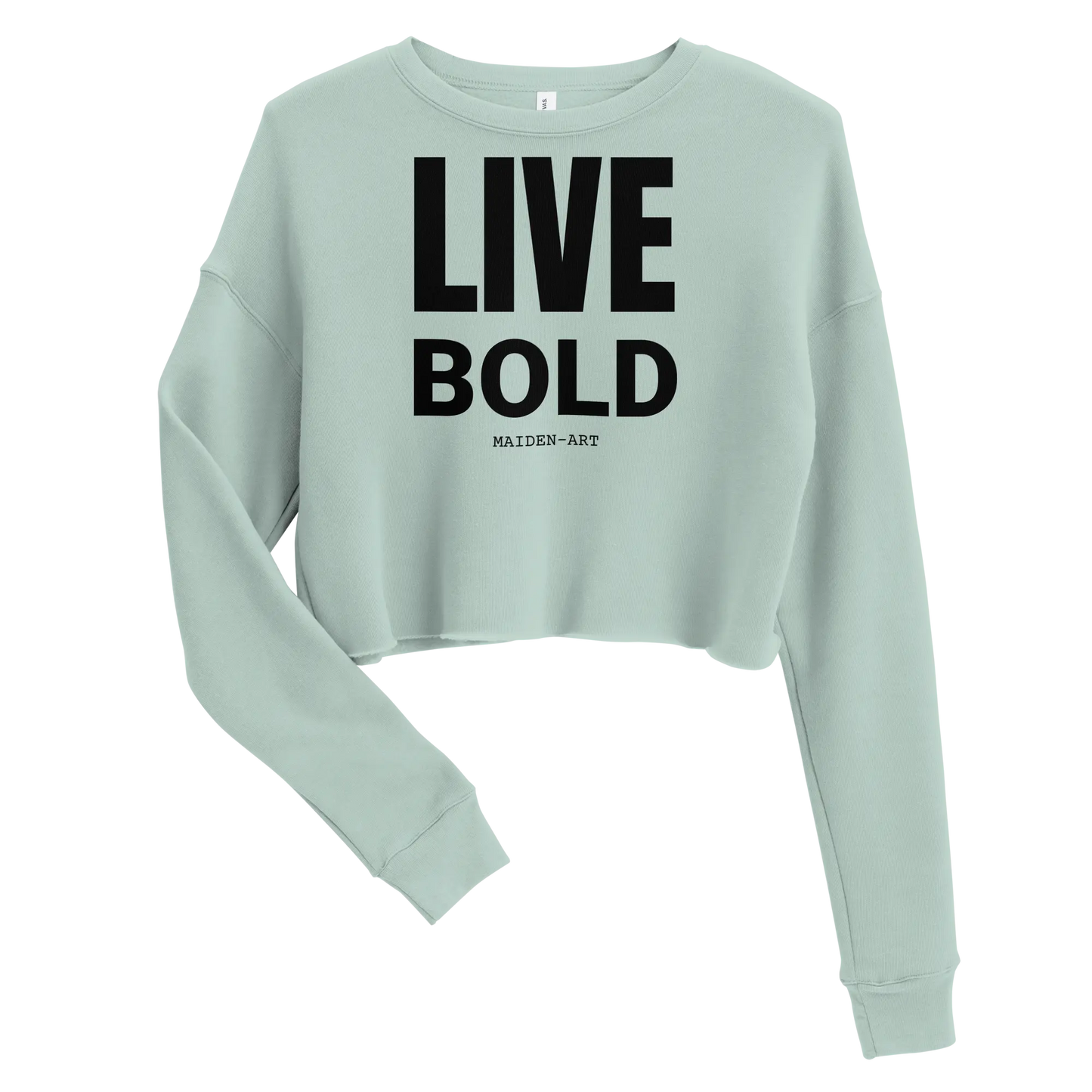 Live Bold Crop Sweatshirt