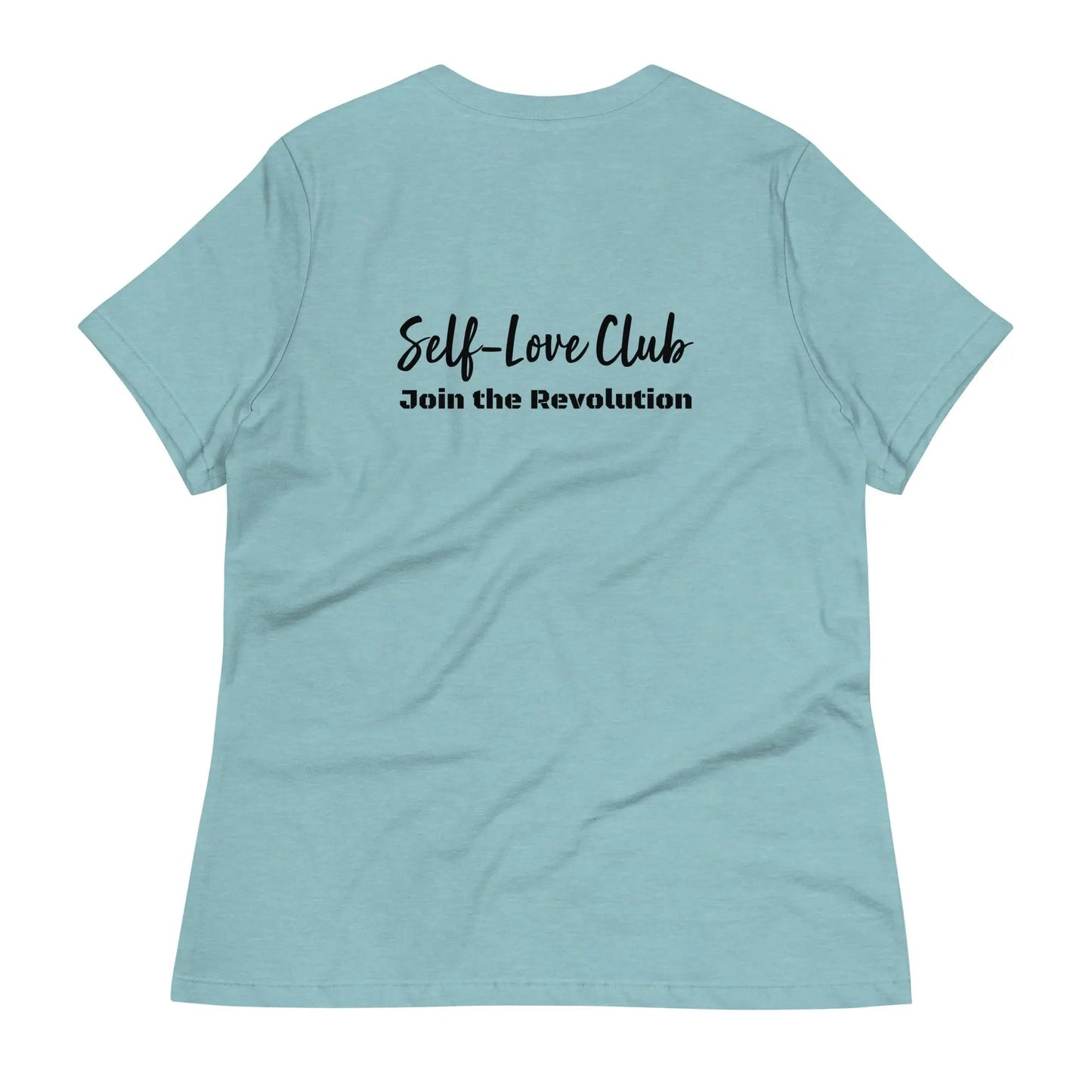 Women's Relaxed T-Shirt Self Love Warrior