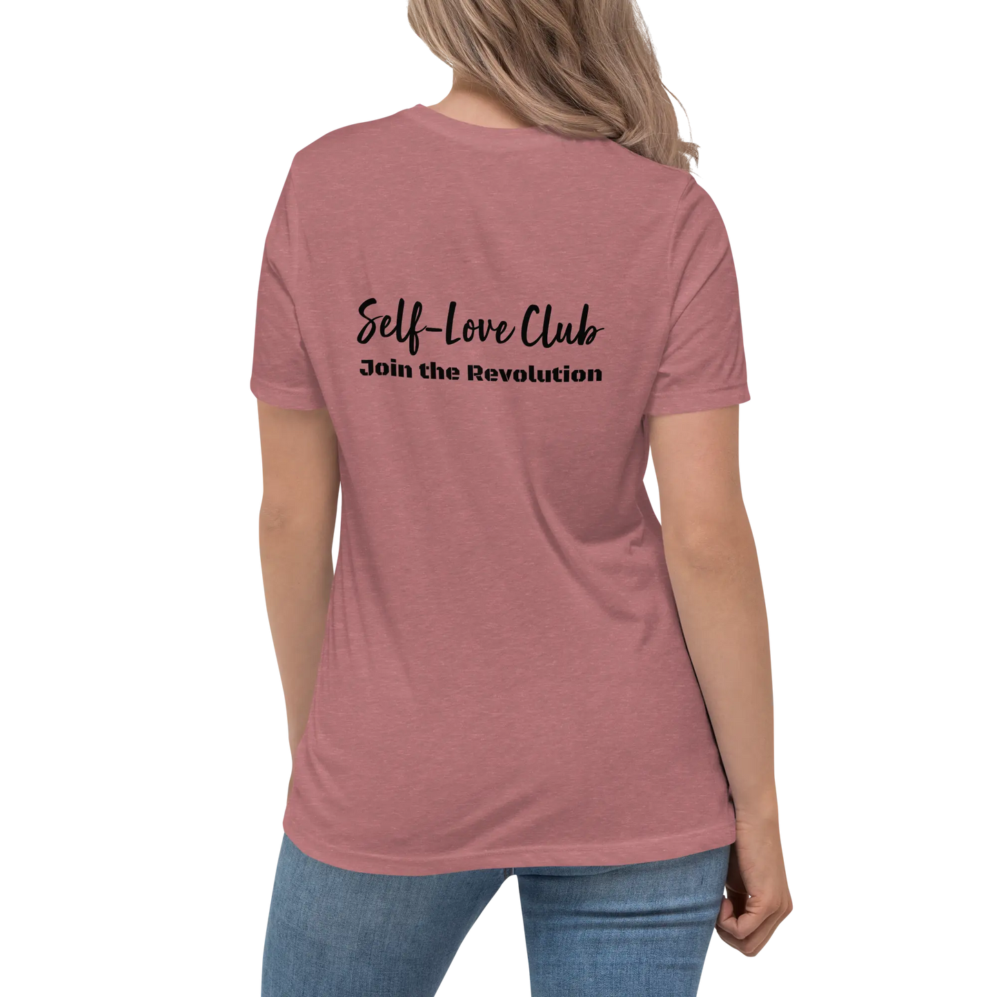 Women's Relaxed T-Shirt Self Love Warrior