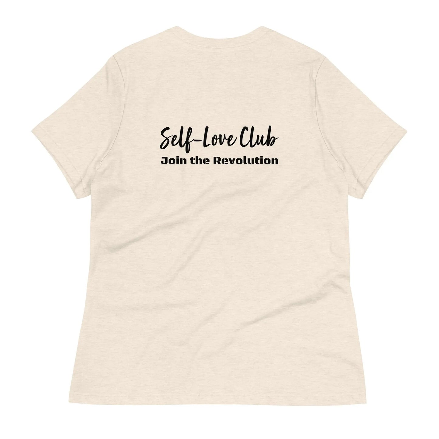 Women's Relaxed T-Shirt Self Love Warrior