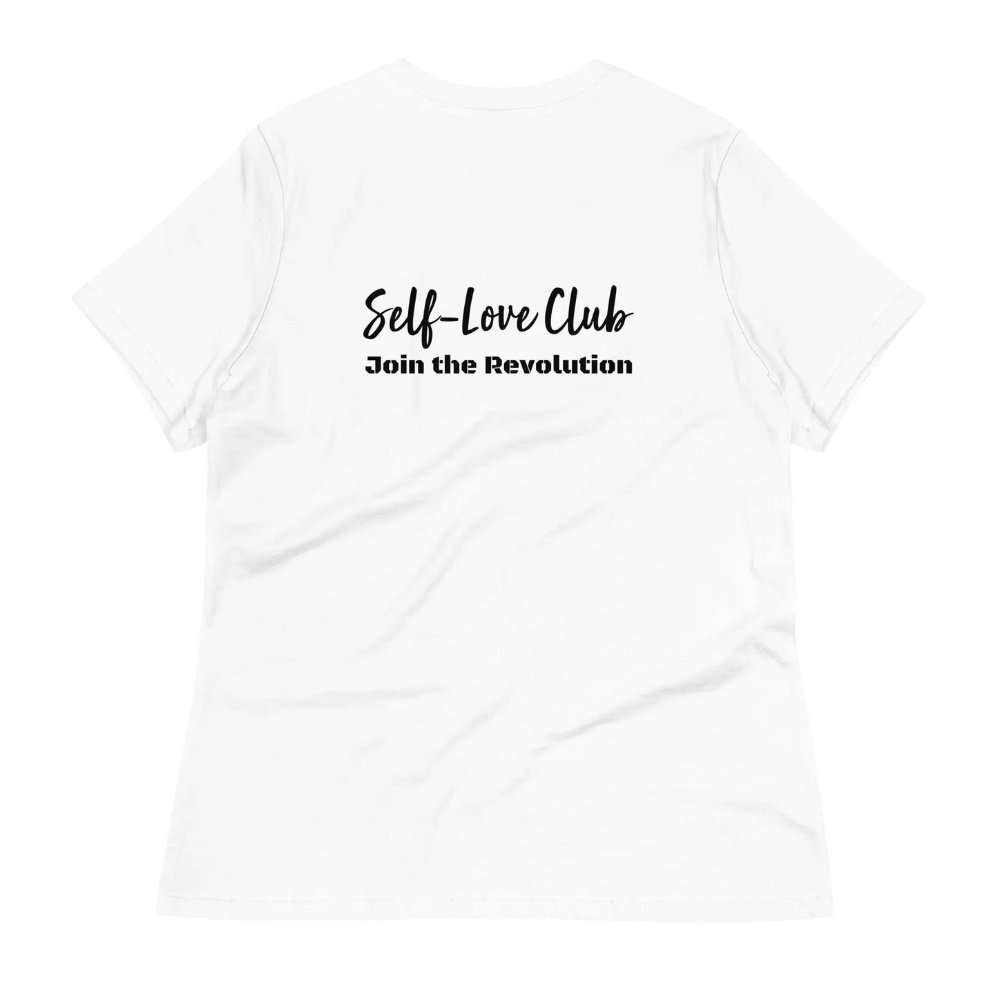 Women's Relaxed T-Shirt Self Love Warrior